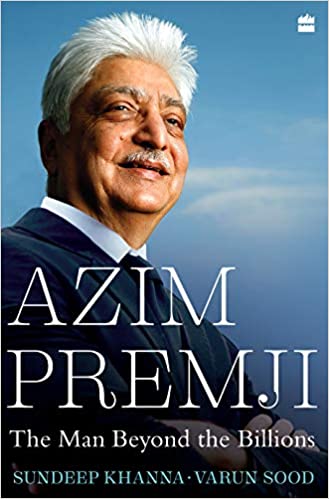 Azim Premji The Man Beyond the Billions (Sundeep Khanna)